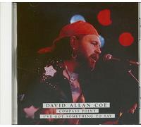 David Allan Coe - Compass Point/I'V Got Somethin To Say