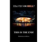 David Allan Silva Heaven or Hell? This Is the End (Tascabile)