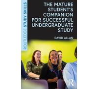 David Allan The Mature Student’s Companion for Successful Undergradu (Tascabile)