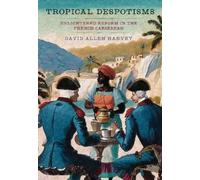 David Allen Harvey Tropical Despotisms (Copertina rigida)