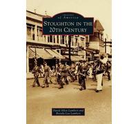 David Allen Lambert Brenda Lea Lambert Stoughton in the 20th Century (Tascabile)