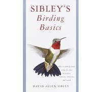 David Allen Sibley Sibley's Birding Basics (Tascabile) Sibley Guides