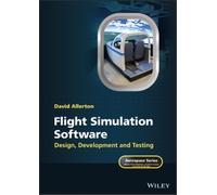 David Allerton Flight Simulation Software: Design, Developmen (Copertina rigida)