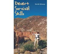 David Alloway Desert Survival Skills (Tascabile)