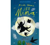 David Almond Alexandra Ernst Mein Name ist Mina (Copertina rigida)