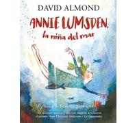 David Almond Annie Lumsden, La Niña del Mar (Copertina rigida)