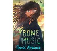 David Almond Bone Music (Tascabile)