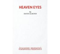 David Almond Heaven Eyes (Tascabile)