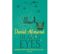 David Almond Heaven Eyes (Tascabile)