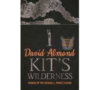 David Almond Kit's Wilderness (Tascabile)