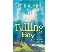 David Almond The Falling Boy (Tascabile)