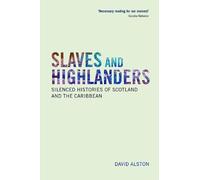 David Alston Slaves and Highlanders (Tascabile)