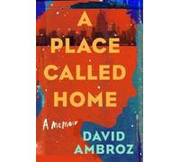 David Ambroz A Place Called Home (Copertina rigida)