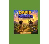 David and Goliath: GOD IS BIGGER THAN MY FEAR