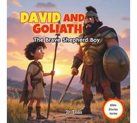 David and Goliath: The Brave Shepherd Boy