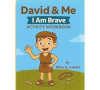 David And Me: I Am Brave - Activity Workbook: A Bible-Based Activity Workbook for Kids Ages 4-8