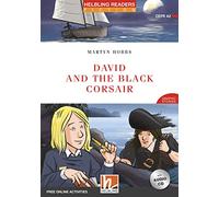 David and the black corsair. Level A2. Helbling Readers Red Series. Con CD Audio. Con espansione online