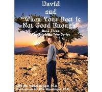 David and When Your Best is Not Good Enough: Three