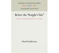 David Anderson Before the "Knight's Tale" (Copertina rigida)