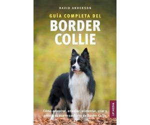 David Anderson Guía Completa del Border Collie (Tascabile)