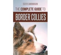 David Anderson The Complete Guide to Border Collies (Copertina rigida)
