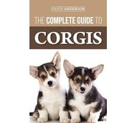 David Anderson The Complete Guide to Corgis (Copertina rigida)