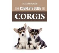 David Anderson The Complete Guide to Corgis (Tascabile)