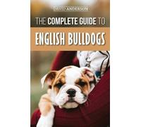 David Anderson The Complete Guide to English Bulldogs (Copertina rigida)