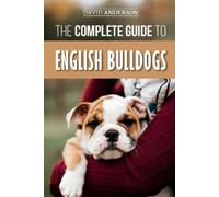 David Anderson The Complete Guide to English Bulldogs (Tascabile)