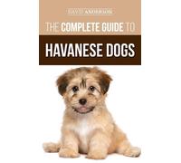 David Anderson The Complete Guide to Havanese Dogs (Copertina rigida)