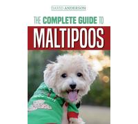 David Anderson The Complete Guide to Maltipoos (Tascabile)