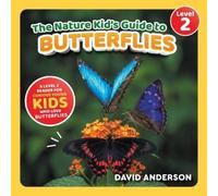 David Anderson The Nature Kid's Guide to Butterflies (Tascabile)