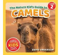 David Anderson The Nature Kid's Guide to Camels (Tascabile)