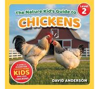 David Anderson The Nature Kid's Guide to Chickens (Tascabile)
