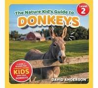David Anderson The Nature Kid's Guide to Donkeys (Tascabile)