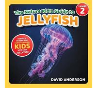 David Anderson The Nature Kid's Guide to Jellyfish (Tascabile)