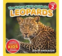 David Anderson The Nature Kid's Guide to Leopards (Tascabile)