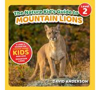 David Anderson The Nature Kid's Guide to Mountain Lions (Tascabile)