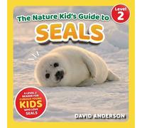 David Anderson The Nature Kid's Guide to Seals (Tascabile)