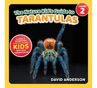 David Anderson The Nature Kid's Guide to Tarantulas (Tascabile)