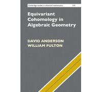 David Anderson William Ful Equivariant Cohomology in Algebraic Geome (Tascabile)