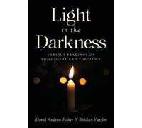 David Andrew Fisher Bohdan Vasyliv Light in the Darkness (Tascabile)