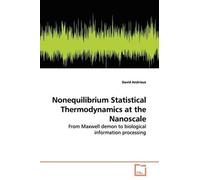 David Andrieux Nonequilibrium Statistical Thermodynamics at the Nano (Tascabile)