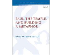 David Anthony Basha Paul, the Temple, and Building a Metapho (Copertina rigida)