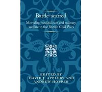 David Appleby Battle-Scarred (Copertina rigida)