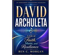 David Archuleta: A Life of Faith, Music, and Resilience