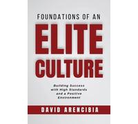 David Arencibia Foundations of an Elite Culture (Tascabile)