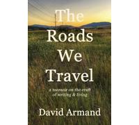 David Armand The Roads We Travel (Tascabile)