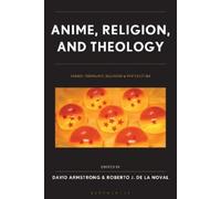 David Armstrong Anime, Religion, and Theology (Copertina rigida)