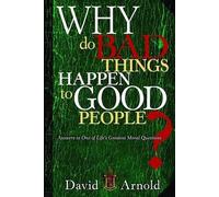 David Arnold Why Do Bad Things Happen To Good People (Tascabile)